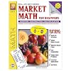 Real Life Math Series: Market Math for Beginners | Reproducible Activity Book