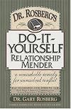 Dr. Rosberg's Do-It-Yourself Relationship Mender