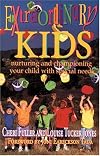 Extraordinary Kids: Nurturing and Championing Your Child With Special Needs