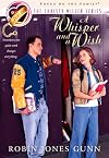 A Whisper and a Wish (The Christy Miller Series #2)