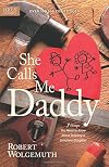 She Calls Me Daddy