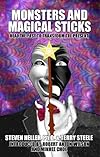 Monsters and Magical Sticks: Or, There's No Such Thing As Hypnosis - Steven Heller