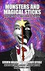 Monsters and Magical Sticks: Or, There's No Such Thing As Hypnosis - Steven Heller