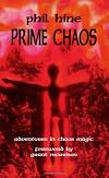 Prime Chaos: Adventures in Chaos Magic