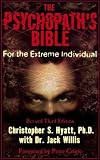The Psychopath's Bible: For the Extreme Individual