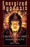 Energized Hypnosis: A Non-Book for Self Change