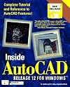 Inside Autocad Release 12 for Windows/Book and Disk