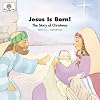 Jesus is Born! The Story of Christmas (God Loves Me)