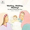 Waiting, Waiting, Waiting! The Story of Simeon and Anna (God Loves Me)