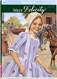 Meet Felicity: An American Girl