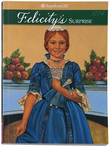 Felicity's Surprise (By: Valerie Tripp) cover