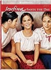 Josefina Saves the Day: A Summer Story