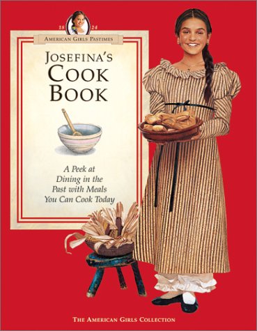 Josefina's Cookbook (By: Valerie Tripp,American Girl,Tamara England) cover