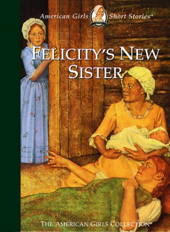 Felicity's New Sister book cover