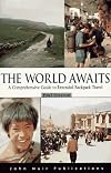 The World Awaits: A Comprehensive Guide to Extended Backpacker Travel