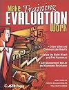 Make Training Evaluation Work