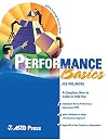 Performance Basics (ASTD Training Basics)