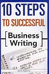10 Steps to Successful Business Writing (10 Steps)