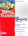 Virtual Training Basics