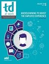 Microlearning to Boost the Employee Experience (TD at Work (Formerly Infoline))