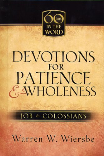Devotions For Patience & Wholeness: Job & Colossians book cover
