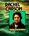 Rachel Carson: Caring for the Earth