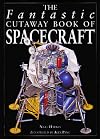The Fantastic Cutaway Book of Spacecraft