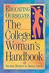 The College Woman's Handbook (Educating Ourselves)