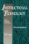 Instructional Technology: Past, Present, and Future (Instructional Technology Series)