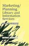 Marketing/Planning Library and Information Services: