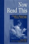 Now Read This: A Guide to Mainstream Fiction, 1978-1998