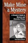 Make Mine a Mystery: A Reader's Guide to Mystery and Detective Fiction