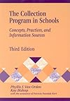 The Collection Program in Schools: Concepts, Practices, and Information Sources