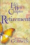 Life's Best Chapter, Retirement