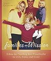 Families on Mission: Ideas for Teaching Your Preschooler to Love, Share, and Care