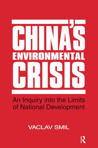 China's Environmental Crisis: An Enquiry Into the Limits of National Development cover