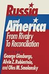 Russia and America : from rivalry to reconciliation