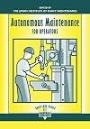 Autonomous maintenance for operators