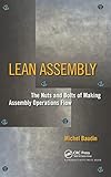 Lean Assembly The Nuts And Bolts Of Making Assembly Operations Flow