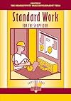 Standard Work for the Shopfloor (Shopfloor Series)