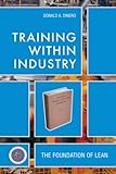 Training Within Industry The Foundation Of Lean