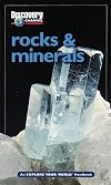 Rocks & Minerals: An Explore Your World Handbook