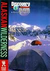 Discovery Travel Adventure Alaskan Wilderness (Discovery Travel Adventures)