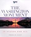 The Washington Monument: It Stands for All