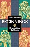 Beginnings: Keys That Open the Gospels