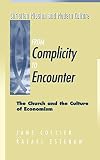 From Complicity to Encounter: The Church and the Culture of Economism