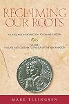 Reclaiming Our Roots -- Volume 1: The Late First Century to the Eve of the Reformation (The Late First Century to the Eve of the Reformation, 1)