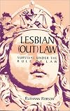Lesbian (Out)law: Survival Under the Rule of Law