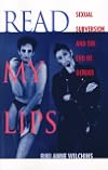 Read My Lips: Sexual Subversion and the End of Gender