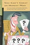 You Can't Cheat an Honest Man: How Ponzi Schemes and Pyramid Frauds Work...And Why They're More Common Than Ever